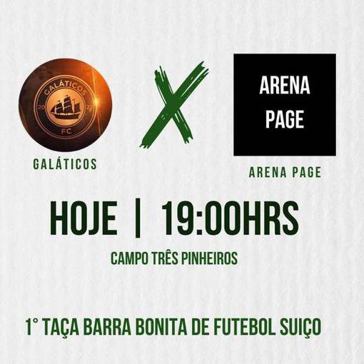 Copertura dell'evento Galticos X Arena Page [1 Taa Barra Bonita de Futebol Suo]