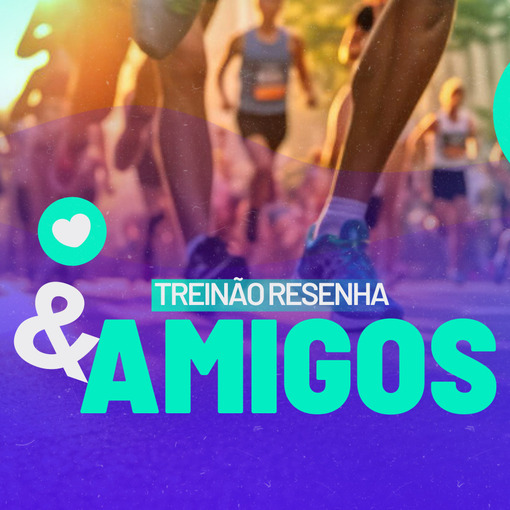 Portada del evento  TREINO E RESENHA COM AMIGOS