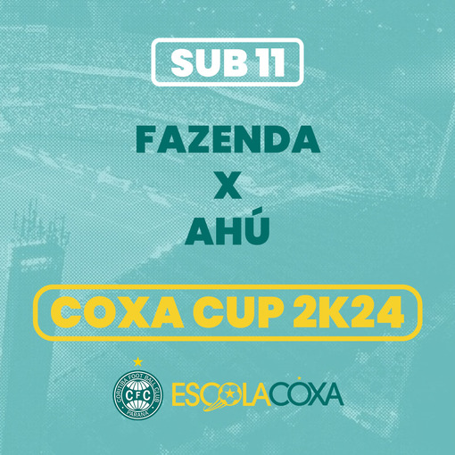 Event cover Coxa Cup 2k24 - Fazenda x Ahu - Sub 11
