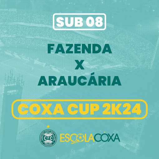 Event cover Coxa Cup 2k24 - Fazenda x Araucria - Sub 08