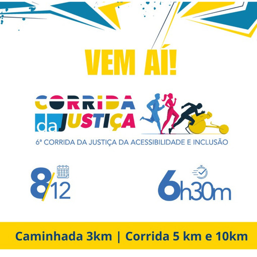 Event cover 6 Corrida da Justia da acessibilidade e incluso 