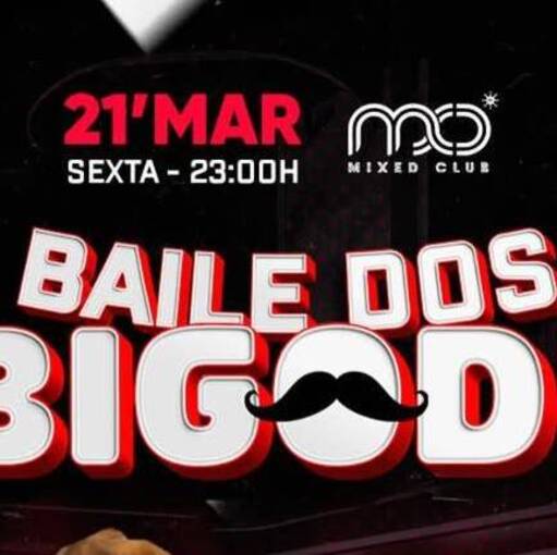 Event cover Baile dos Bigode - MC Nego Original - MIXEDCLUB