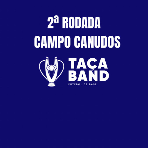Event cover CAMPO CANUDOS SUB 11 SUB 15 SUB 13 - 2� RODADA TA�A BAND CAMPINAS 2025