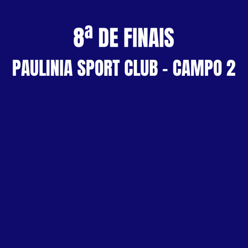 Event cover PAULINIA SPORTS CLUB CAMPO 2 - 8 DE FINAIS TAA BAND CAMPINAS 2025