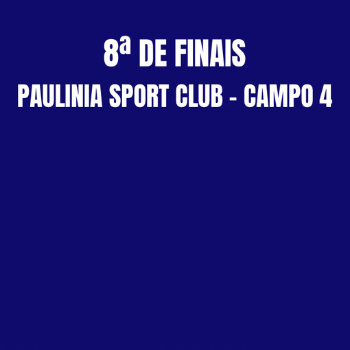 Event cover PAULINIA SPORTS CLUB CAMPO 4 - 8 DE FINAIS TAA BAND CAMPINAS 2025 