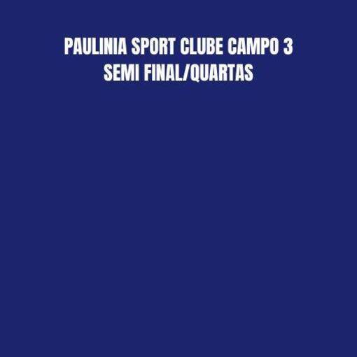 Event cover PAULINIA SPORTS CLUB CAMPO 3 -  QUARTAS /SEMI FINAL TAA BAND CAMPINAS 2025 
