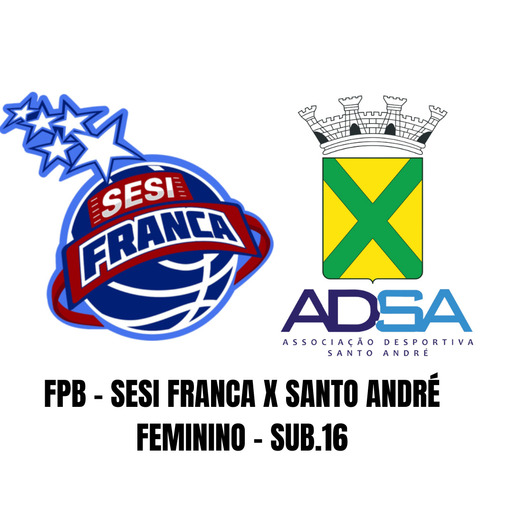 Event cover FPB - SESI FRANCA X SANTO ANDR� SUB.16 FEMININO