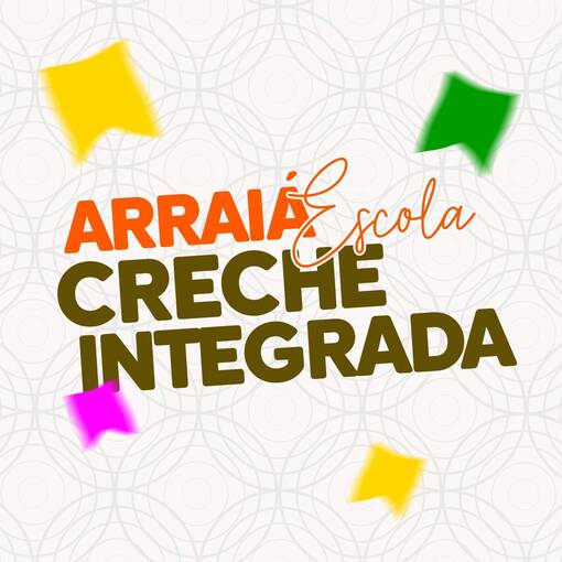 Event cover ARRAI CRECHE INTEGRADA