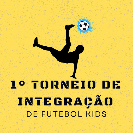 Event cover (JOGOS 19-06) 1 TORNEIO DE INTEGRAO DE FUTEBOL KIDS