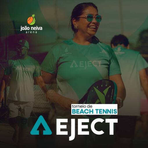 Capa do evento TORNEIO DE BEACH TENNIS EJECT - ARENA JO�O NEIVA