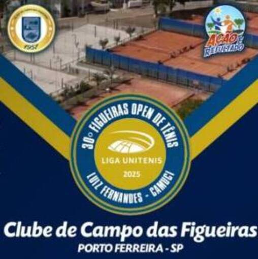 LIGA UNITENIS 2025 - 30 Figueiras Open de Tnis no Fotop