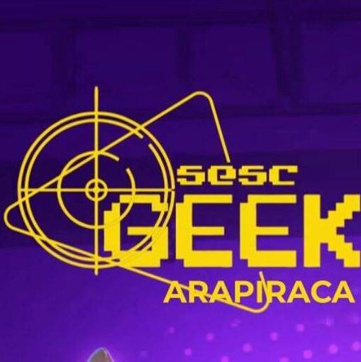 Capa do evento SESC GEEK ARAPIRACA