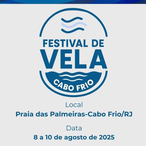 Event cover Festival de Vela Cabo Frio classes : Snipe, ILCA, Dingue, Optimist, Radio Controle M, Bico de Proa Windsurf Slalom e FunFlag, Hobie Cat 14 e 16.