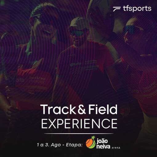 Capa do evento TRACK&FIELD EXPERIENCE - ARENA JO�O NEIVA