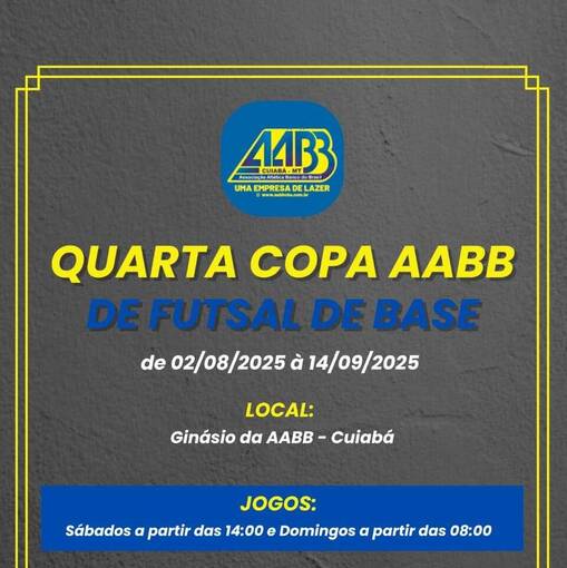 Event cover QUARTA COPA AABB DE FUTSAL DE BASE .