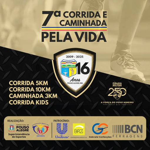 Event cover 7� Corrida e Caminhada Pela Vida - Comemora��o aos 16 anos da 17� Regi�o da Pol�cia Militar MG