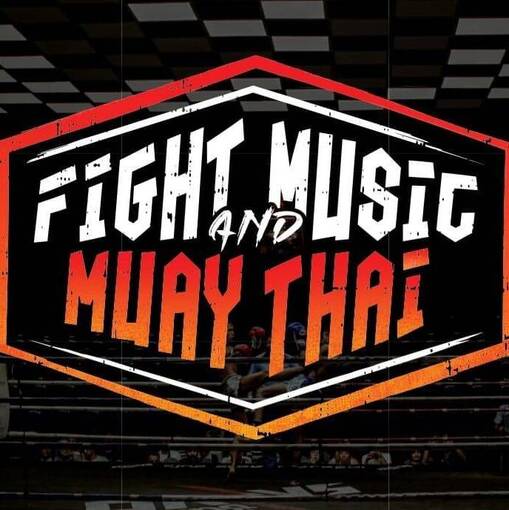 Event cover FIGHT MUSIC AND MUAY THAI