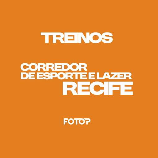 TREINOS RECIFE - CORREDOR DE ESPORTE 23/08 no Fotop
