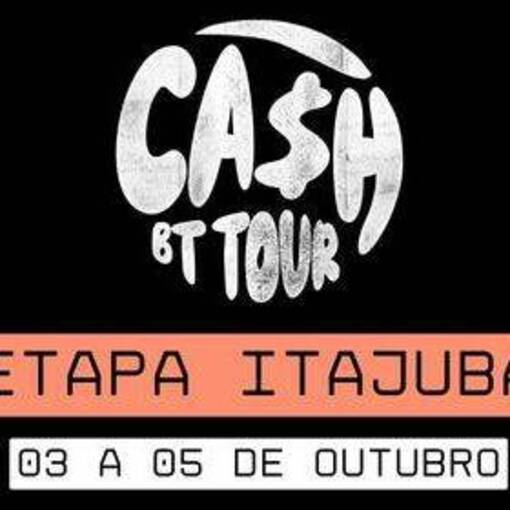 Capa do evento CASH BT TOUR ITAJUB