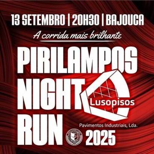 Capa do evento 10 Edio dos PIRILAMPOS NIGHT RUN BAJOUCA