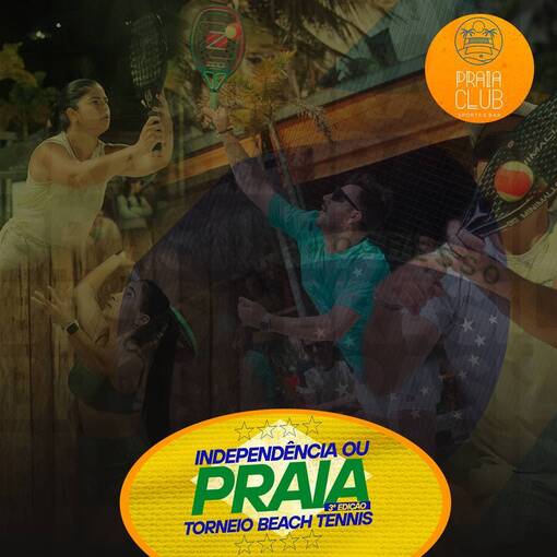 Capa do evento TORNEIO DE BEACH TENNIS INDEPEND�NCIA OU PRAIA, 3� EDI��O - PRAIA CLUB SPORTS