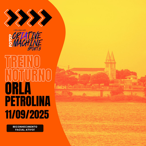 Event cover TREINO NOTURNO ORLA DE PETROLINA - QUINTA - 11/09/2025