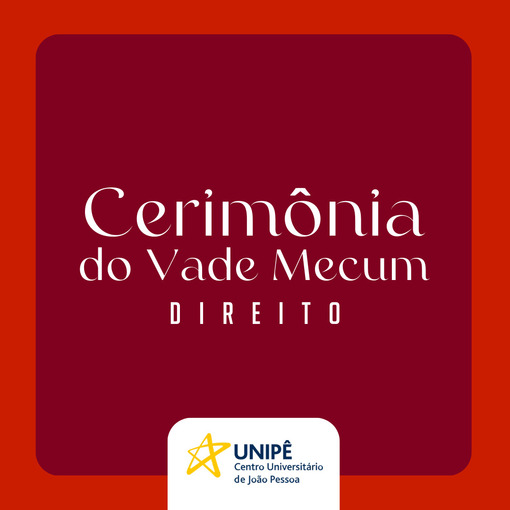 Event cover NOITE | CERIMNIA DO VADE MECUM 2025.2 - DIREITO UNIP