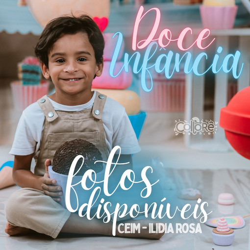 Capa do evento Sesso: Doce Infncia - CEIM ILIDIA ROSA