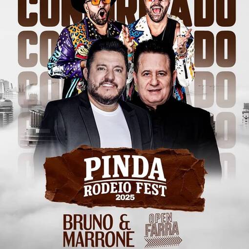 PINDA RODEIO FEST - BRUNO & MARRONE / DENNIS DJ / OPEN FARRA - SEXTA 17 no Fotop
