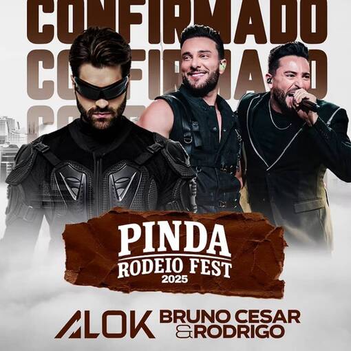 Capa do evento PINDA RODEIO FEST - DJ ALOK / BRUNO CESAR & RODRIGO - SEXTA 24 