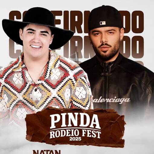 Capa do evento PINDA RODEIO FEST - NATANZINHO & PEDRO SAMPAIO - SBADO 25