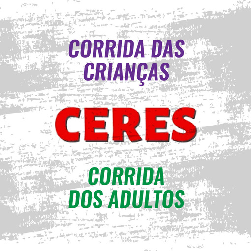 Event cover Ceres - Corrida das Crianas e Corrida dos Adultos