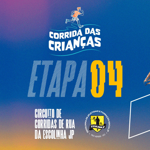 Event cover 4 Etapa do nosso 19 Circuito de Corridas de Rua da Escolinha JP 2025
