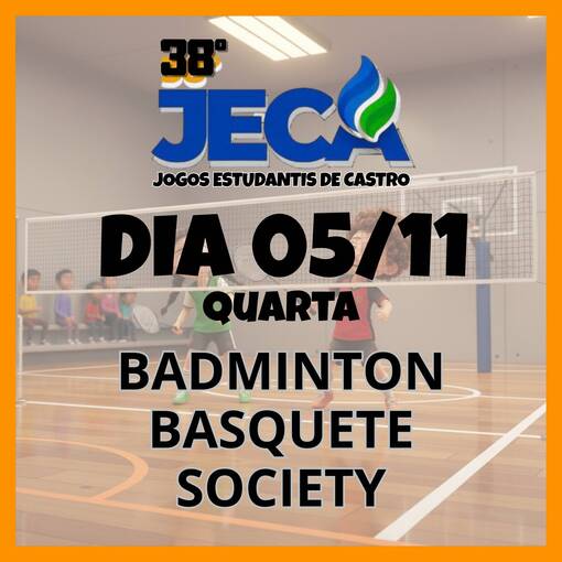 Event cover 05/11 - JECA 2025 (Basquete, Badminton, Society)