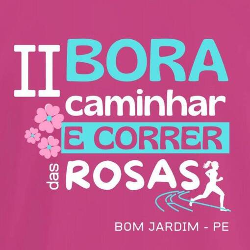 Event cover II Bora Caminhar e Correr das Rosas