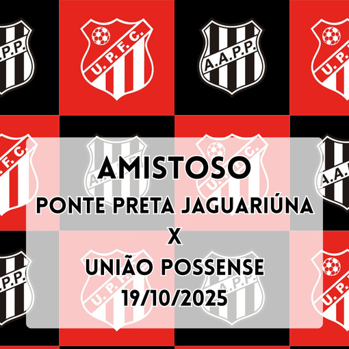 Copertura dell'evento Ponte Preta Jaguari�na x Uni�o Possense 18/10/2025