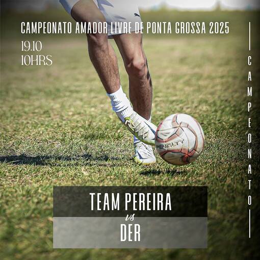 Campeonato Amador Livre de Ponta Grossa - 19/10/2025 no Fotop