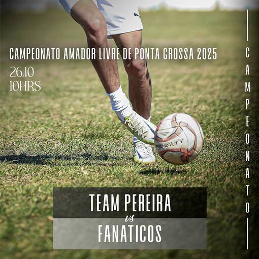 Campeonato Amador Livre de Ponta Grossa - 26/10/2025 no Fotop