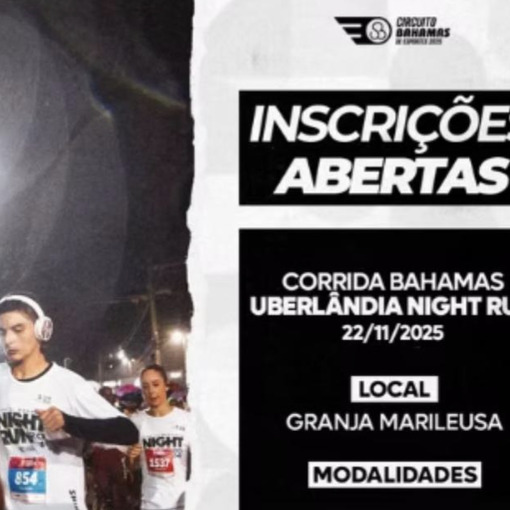 Event cover Circuito de Corridas Bahamas - Etapa Night Run Uberlndia 2025