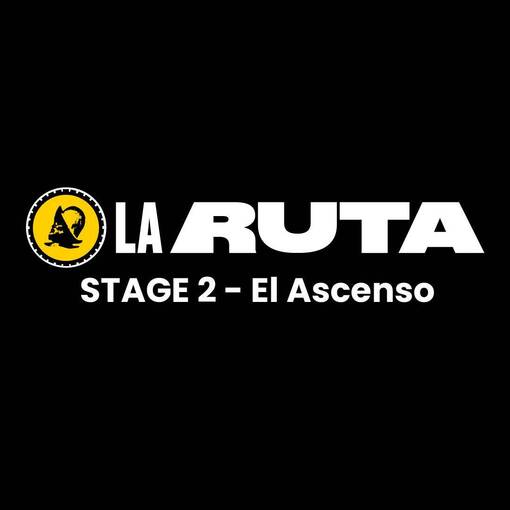 Event cover La Ruta - Stage 2 El Ascenso Legendario