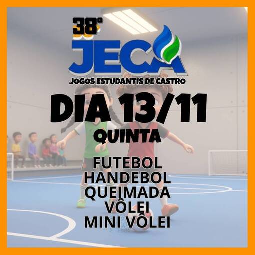 13/11 - JECA 2025 (Futebol, Handebol, Queimada, Vlei) no Fotop