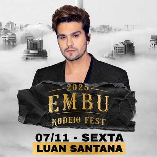 Event cover LUAN SANTANA SHOW - EMBU DAS ARTES - RODEIO FEST - SEXTA 07