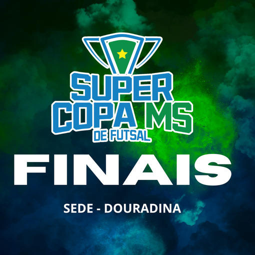 Event cover Finais SUPERCOPA MS FUTSAL - Douradina