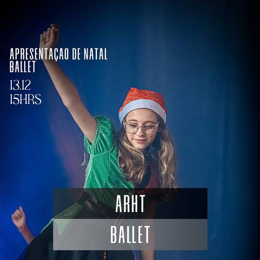 Event cover ARHT - Ballet de Natal - 13/12/2025
