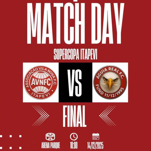 Event cover Final - Supercopa Itapevi 2025 I Vila Nova X �guia Real