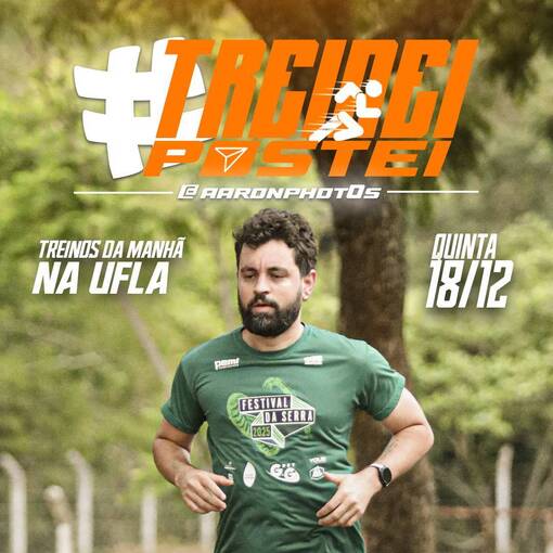 Event cover TREINEI E POSTEI NA UFLA - MANH� DE QUARTA 18/12