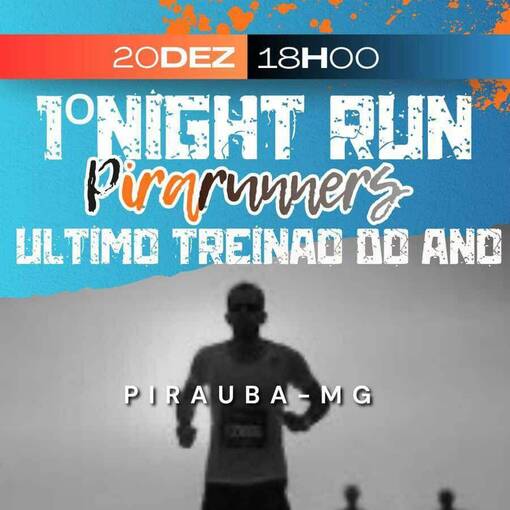 Event cover 1� Night Run Pirarunners