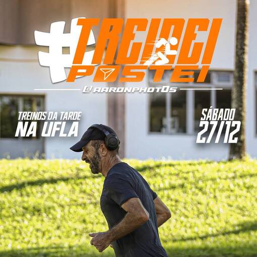 Event cover TREINEI E POSTEI NA UFLA - TARDE DE S�BADO 27/12