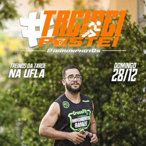 Event cover TREINEI E POSTEI NA UFLA - TARDE/NOITE DE DOMINGO 28/12