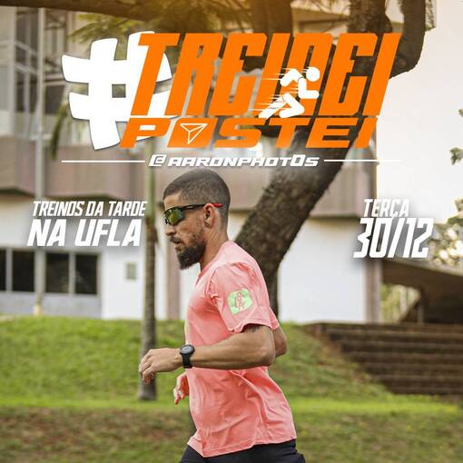 Event cover TREINEI E POSTEI NA UFLA - TARDE/NOITE DE TER�A 30/12